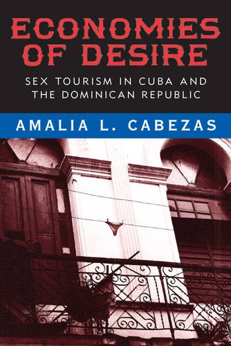 Economies of Desire – Sex and Tourism in Cuba and the Dominican Republic Cabezas