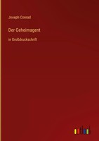 Joseph Conrad | Der Geheimagent | Buch | Deutsch (2022) | In GroßDruckschrift