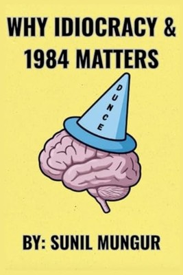 Warum Idiocracy und 1984 wichtig sind - Die Warnungen, die wir ignorieren - T...