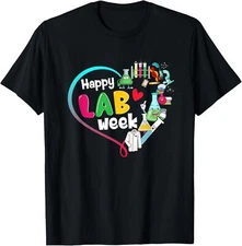 Happy Lab Week 2025 Medical Lab Tech Laboratory Technician T-Shirt