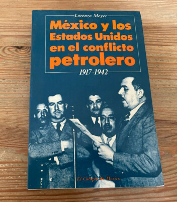 Sach Polit Lorenzo Meyer - Mexico Y Los Estados Unidos (498 s.) EL COLEGIO DE ME