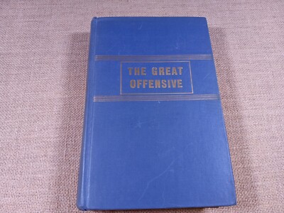 The Great Offensive The Strategy of Coalition Warfare by Max Werner 1942 HC