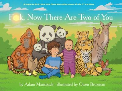 Fuck, Now There Are Two of You - Hardcover By Mansbach, Adam - GOOD