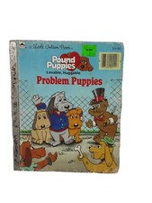 A Lttle Golden Book Pound Puppies Lovable, Huggable Problem Puppies