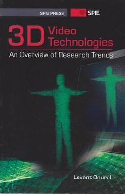 3D Video Technologies: An Overview of Research Trends (Press Monographs) Onural,