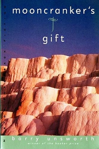 Mooncranker's Gift by Barry Unsworth: Used