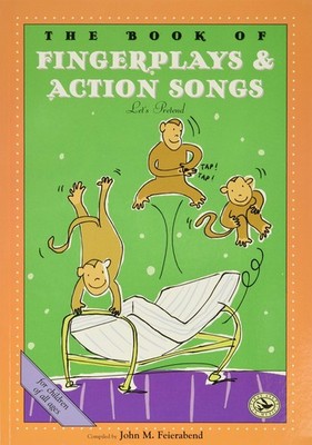 The Book of Finger Plays & Action Songs (First Steps in Music series)