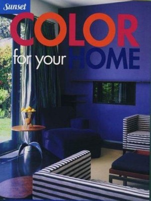 Color for Your Home Paperback Barnes, Christine E. Sunset Publish