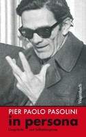 Pier Paolo Pasolini In Persona, Pier Paolo Pasolini