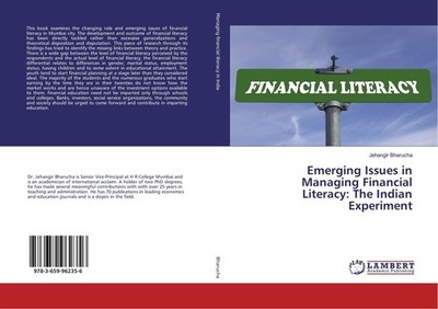 Emerging Issues in Managing Financial Literacy: The Indian Experiment Jehangir B