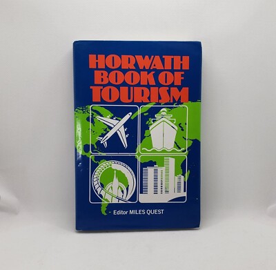 Horwath Book of Tourism by Miles Quest (English) Hardcover Book Very Good