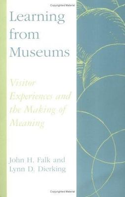 VERY GOOD Learning from Museums : Visitor Experiences and... Falk & Dierking