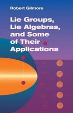 Lie Groups, Lie Algebras, and Some of Their A...
