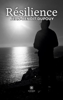 Jean-Benoît Dupouy | Résilience | Taschenbuch | Französisch (2024) | Le Lys Bleu