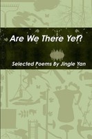 Are We There Yet? Jingle Yan Taschenbuch Kartoniert / Broschiert Englisch 2011