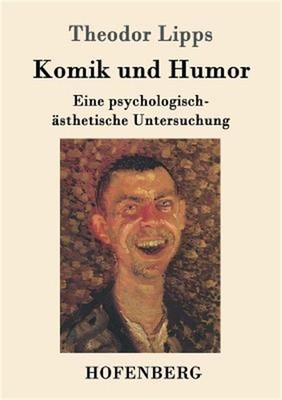 Komik und Humor: Eine psychologisch-�sthetische Untersuchung (Paperback or Softb