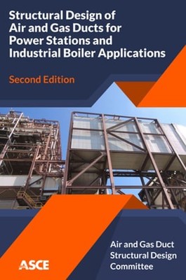Structural Design of Air and Gas Ducts for Power Stations and Industrial Boiler