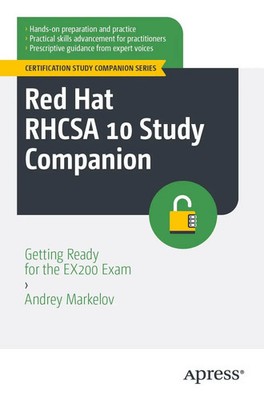 Red Hat RHCSA 10 Study Companion | Getting Ready for the EX200 Exam | Markelov