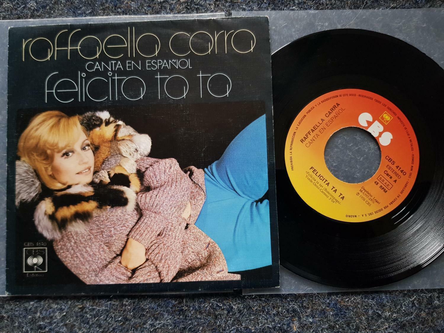 7"" Single Vinyl Raffaella Carra - Felicita ta ta SUNG IN SPANISH