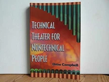 Technical Theater for - Paperback, by Campbell Drew; Knekt - Acceptable