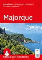 Rother Guide De RandonnéEs Majorque. 80 ItinéRaires - Les Plus Belles RandonnéEs
