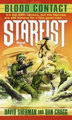 Starfist: Blood Contact : Book IV Dan, Sherman, David Cragg