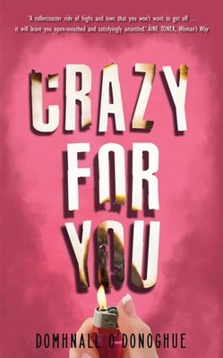 CRAZY FOR YOU by Domhnall O'Donoghue Paperback Self Help Business