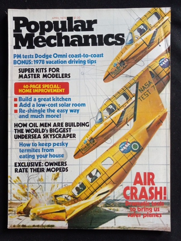 VINTAGE POPULAR MECHANICS APRIL 1978 AIR CRASH! DRAMATIC TESTS FOR SAFER PLANES