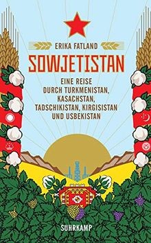 Sowjetistan: Eine Reise durch Turkmenistan, Kasachs... | Buch | Zustand sehr gut