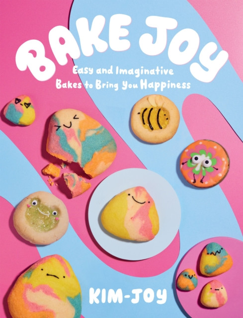 Bake Joy by Kim-Joy (Hardback Book)