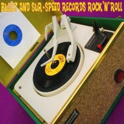 Bullet And Sur: Speed Records Rock 'n' Roll by Various Artists [CD]