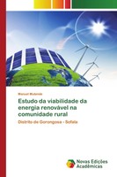 Manuel Mutende | Estudo Da Viabilidade Da Energia RenováVel Na Comunidade Rural