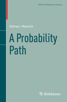 A Probability Path (Modern Birkhauser Classics) - Paperback NEW Resnick, Sidney