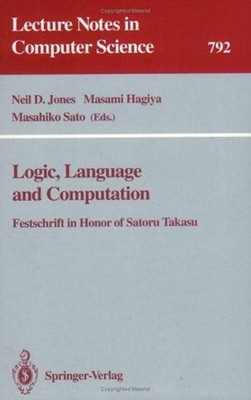 Logic, Language and Computation : Festschrift in Honor of Satoru