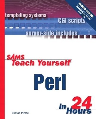Sams Teach Yourself Perl in 24 Hours (2nd Edition) (Sams Teach Yourself in 2...