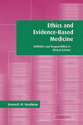 Ethics and Evidence-Based Medicine Goodman Hardback Cambridge University Press