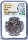 2024 uncirculated morgan silver dollar ngc ms 70 first releases