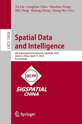 Spatial Data and Intelligence : 6th International Confe - Trade Paperback NEW Lo