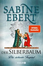 Der Silberbaum. Die siebente Tugend: Roman | Historischer Roman. SPIEGEL-Be