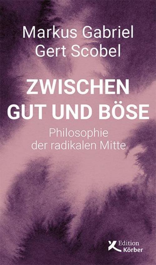 Thumbnail - Zwischen Gut Und Böse, Markus Gabriel