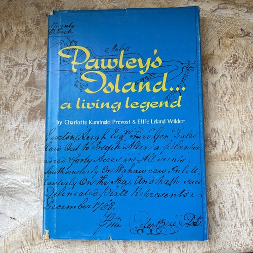 PAWLEY’S ISLAND A Living Legend C. K .Prevost Effie L Wilder HC/DJ/1972/Signed