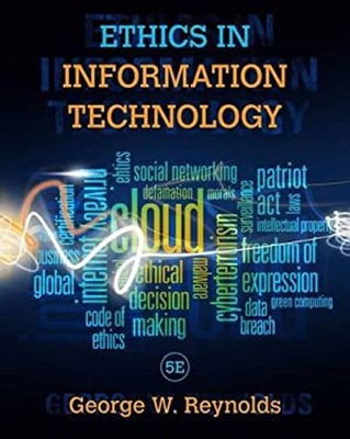 Ethics in Information Technology Paperback George Reynolds