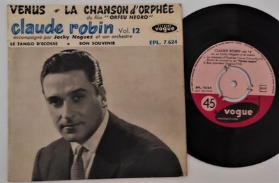 EP 45 Runden CLAUDE ROBIN Venus La Chanson d'Orphée BO FILM ORFEU NERO VOGUE