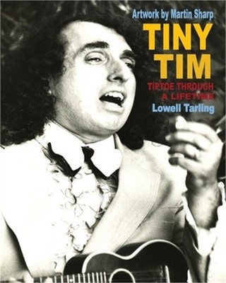 Tiny Tim: Tiptoe Through a Lifetime (Paperback or Softback)