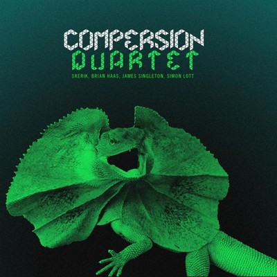 Skerik, Brian Haas, James Singleton & Simon Lott Compersion Quartet (Vinyl)