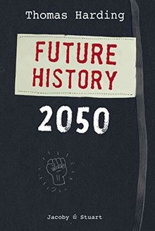 Future History 2050 von Harding, Thomas, Toperngpong, Fl... | Buch | Zustand gut
