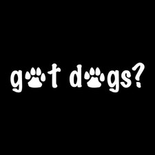 Got Dogs Paws Decal Sticker White Die Cut Vinyl