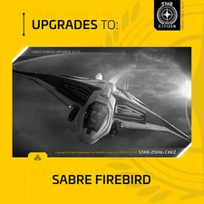 Star Citizen - AEGIS SABRE FIREBIRD - UPGRADE - (CCU)