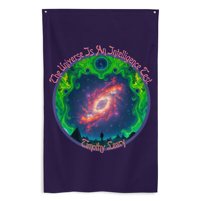 Timothy Leary Quote Flag Psychedelic Universe Cosmic Intelligence LSD