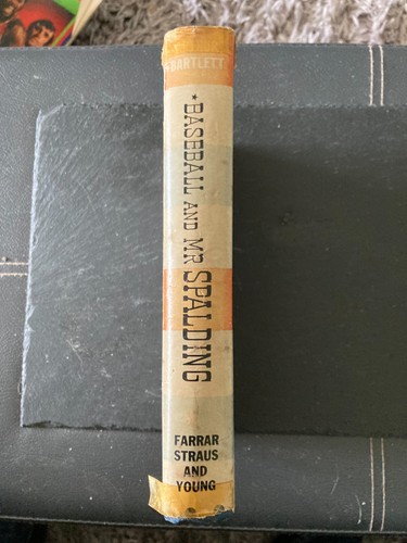 Baseball and Mr Spalding by Arthur Bartlett 2nd printing 1951 - Imagen 4 de 4